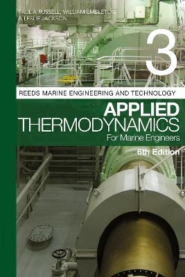 Reeds Vol 3: Applied Thermodynamics for Marine Engineers - Paul Anthony Russell,William Embleton,Leslie Jackson - cover