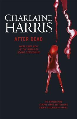 After Dead: What Came Next in the World of Sookie Stackhouse - Charlaine Harris - cover