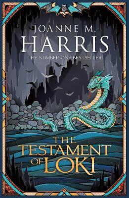 The Testament of Loki - Joanne M Harris - cover