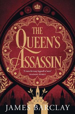 The Queen's Assassin: A novel of war, of intrigue, and of hope... - James Barclay - cover