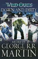 Wild Cards: Down and Dirty - George R.R. Martin - cover