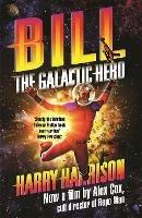 Bill, the Galactic Hero