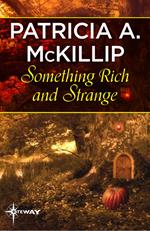 Something Rich and Strange