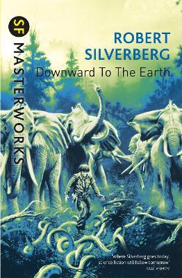 Downward To The Earth - Robert Silverberg - cover