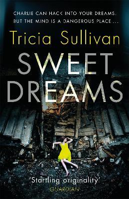 Sweet Dreams - Tricia Sullivan - cover