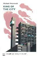 King of the City - Michael Moorcock - cover