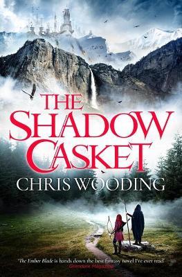 The Shadow Casket - Chris Wooding - cover