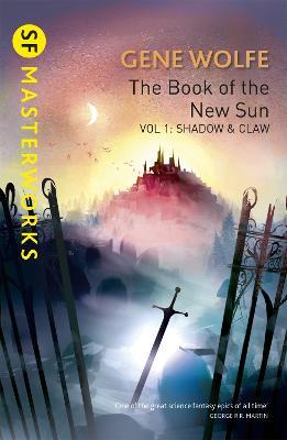 The Book Of The New Sun: Volume 1: Shadow and Claw - Gene Wolfe - cover