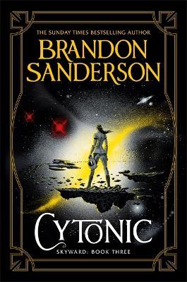 Cytonic: The Third Skyward Novel - Brandon Sanderson - cover