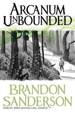 Arcanum Unbounded: The Cosmere Collection - Brandon Sanderson - cover