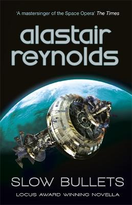 Slow Bullets - Alastair Reynolds - cover