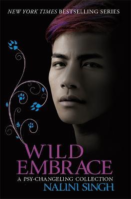 Wild Embrace: A Psy-Changeling Collection - Nalini Singh - cover