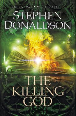The Killing God: The Great God's War Book Three - Stephen Donaldson - cover