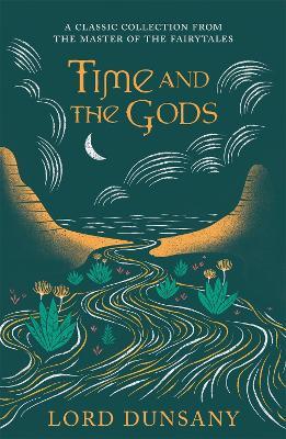 Time and the Gods: An Omnibus - Lord Dunsany - cover