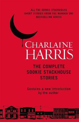 The Complete Sookie Stackhouse Stories - Charlaine Harris - cover