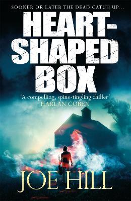 Heart-Shaped Box: A nail-biting ghost story that will keep you up at night - Joe Hill - cover