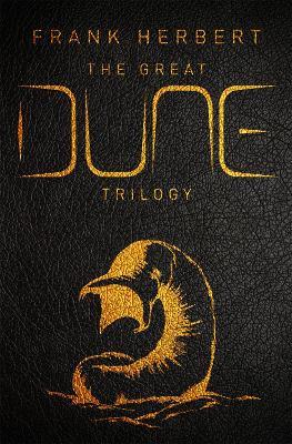 The Great Dune Trilogy: The stunning collector’s edition of Dune, Dune Messiah and Children of Dune - Frank Herbert - cover