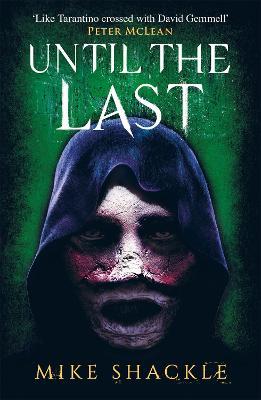 Until the Last: Book Three - Mike Shackle - cover