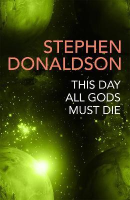 This Day All Gods Die: The Gap Cycle 5 - Stephen Donaldson - cover