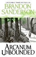 Arcanum Unbounded: The Cosmere Collection - Brandon Sanderson - cover