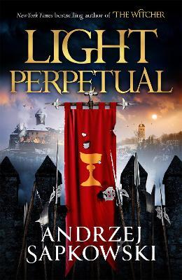 Light Perpetual: Book Three - Andrzej Sapkowski - cover