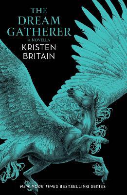 The Dream Gatherer: A Green Rider Novella - Kristen Britain - cover