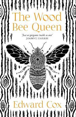 The Wood Bee Queen - Edward Cox - cover