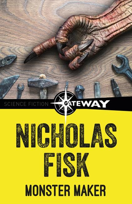 Monster Maker - Nicholas Fisk - ebook