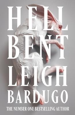 Hell Bent: The global sensation from the creator of Shadow and Bone - Leigh Bardugo - cover