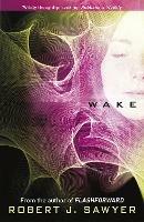 Wake - Robert J Sawyer - cover
