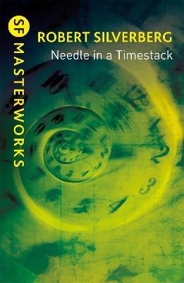 Needle in a Timestack - Robert Silverberg - cover