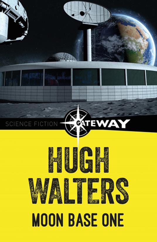 Moon Base One - Hugh Walters - ebook