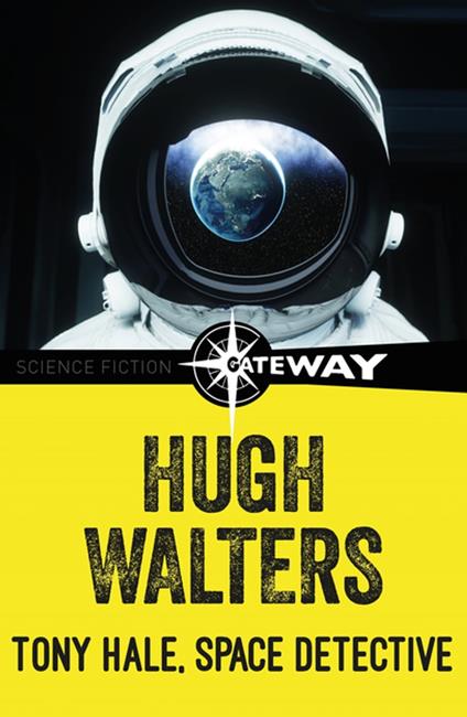 Tony Hale, Space Detective - Hugh Walters - ebook