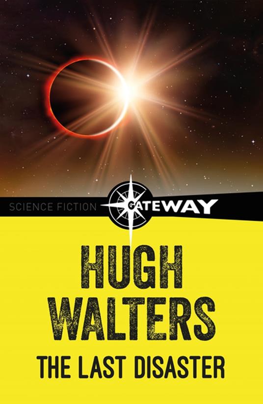 The Last Disaster - Hugh Walters - ebook