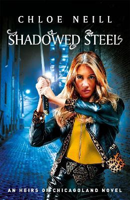 Shadowed Steel - Chloe Neill - cover