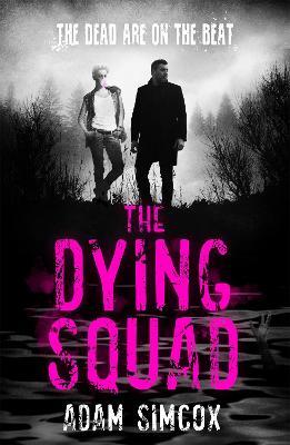 The Dying Squad - Adam Simcox - cover