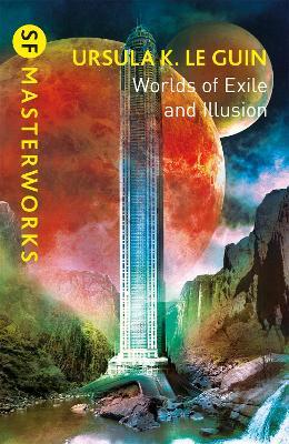 Worlds of Exile and Illusion: Rocannon's World, Planet of Exile, City of Illusions - Ursula K. Le Guin - cover