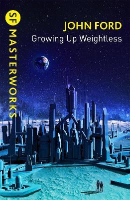 Growing Up Weightless - John M. Ford - cover