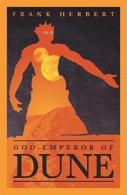 God Emperor Of Dune: The inspiration for the blockbuster film - Frank Herbert - cover