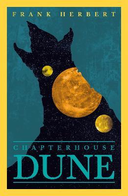 Chapter House Dune: The inspiration for the blockbuster film - Frank Herbert - cover