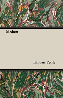 Medum - Flinders Petrie - cover