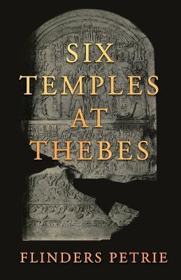 Six Temples at Thebes - Flinders Petrie - cover
