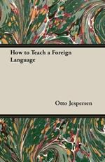 How to Teach a Foreign Language