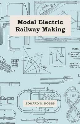 Model Electric Railway Making - Edward W. Hobbs - cover