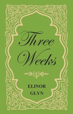 Three Weeks - Elinor Glyn - cover