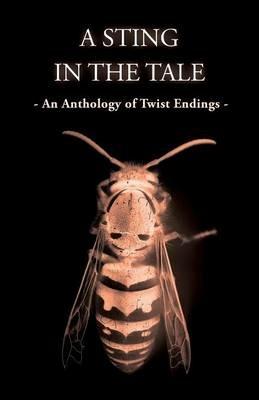 A Sting In The Tale - An Anthology of Twist Endings - M M Owen - cover
