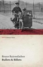 Bullets & Billets (WWI Centenary Series)