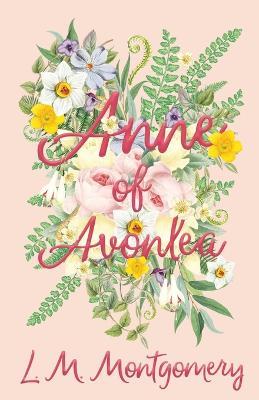 Anne of Avonlea - Lucy Maud Montgomery - cover