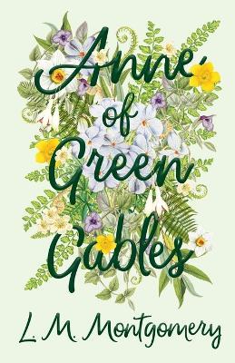 Anne of Green Gables - Lucy Maud Montgomery - cover