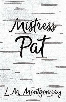 Mistress Pat - Lucy Maud Montgomery - cover